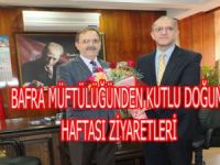 BAFRA MÜFTÜLÜĞÜ KUTLU DOĞUM HAFTASI ZİYARETLERİ