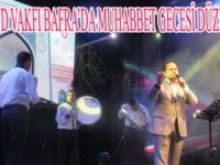SEMERKAND VAKFI BAFRA'DA MUHABBET GECESİ DÜZENLEDİ