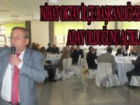 NİHAT OKTAY İLÇE BAŞKANLIĞINA ADAYLIĞINI AÇIKLADI