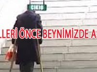 ENGELLERİ ÖNCE BEYNİMİZDE AŞMALIYIZ