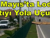 19 MAYIS'TA LODOS ÇATI UÇURDU