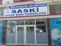 SASKİ BAFRA ŞUBE MÜDÜRLÜĞÜ YENİ HİZMET NOKTASINA TAŞINDI
