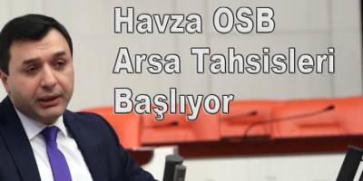 Havza OSB hızla yükseliyor