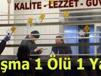 Tartışma kanlı bitti 1 ölü 1 yaralı