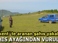 Aranan şahıs vurularak yakalandı