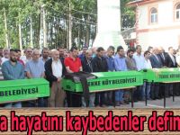 Kazada hayatını kaybedenler defin edildi