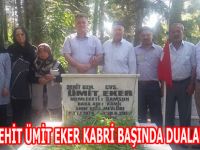 KAVAKLI ŞEHİT ÜMİT EKER KABRİ BAŞINDA DUALARLA ANILDI