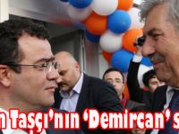 Başkan Taşçı’nın ‘Demircan’ sevinci
