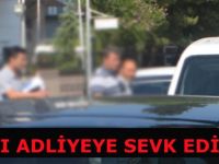 Pompalı tüfekle dehşet saçan zanlı adliyede