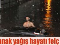 Sağanak yağış hayatı felç etti
