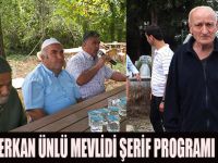 CEMAL VE ERKAN ÜNLÜ MEVLİDİ ŞERİF PROGRAMI İLE ANILDI