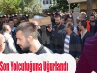 Abdulkadir Son Yolculuğuna Uğurlandı