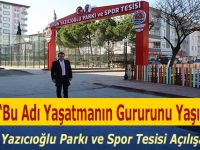 Muhsin Yazıcıoğlu Parkı ve Spor Tesisi Açılışa Hazır