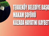 Tekkeköy Belediyesi Eski Makam Şoförü Kazada Hayatını Kaybetti