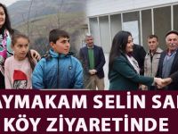 KAYMAKAM SELİN SARI KÖY ZİYARETİNDE