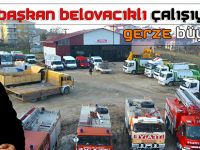 Başkan BELOVACIKLI Çalışıyor, Gerze Büyüyor