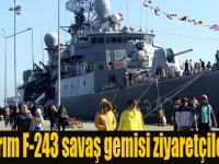 TCG Yıldırım F-243 savaş gemisi ziyaretçilere açıldı