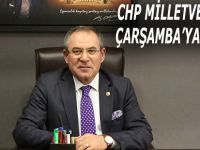 CHP MİLLETVEKİLLERİ ÇARŞAMBA’YA GELİYOR