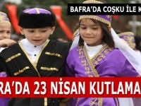 Bafra'da 23 Nisan Kutlamaları