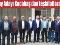 Vekil Aday Adayı Kocabaş’dan teşkilatlara çıkarma