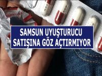 SAMSUN UYUŞTURUCU SATIŞINA VE SATICILARA GÖZ AÇTIRMIYOR