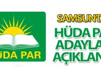 Samsun'da Hüda PAR adayları açıklandı