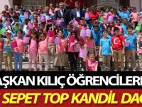 BAŞKAN KILIÇ ÖĞRENCİLERE SELE SEPET TOP KANDİL DAĞITTI