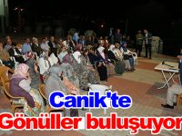 Canik'te gönüller buluşuyor