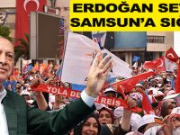 ERDOĞAN SEVGİSİ SAMSUN'A SIĞMADI