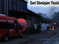Geri Dönüşüm Tesisinde Yangın