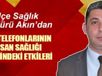 Aytaç Akın'dan Cep Telefonlarının Zararları