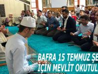 Bafra'da 15 Temmuz Şehitleri İçin Mevlit Okutuldu