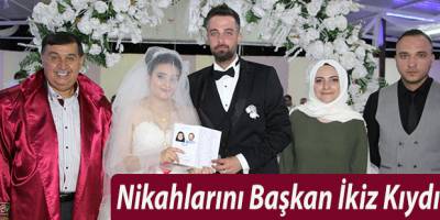Nikahlarını Başkan İkiz Kıydı