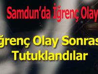İğrenç Olay Sonrası Tutuklandılar