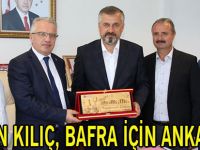 BAŞKAN KILIÇ, BAFRA İÇİN ANKARA'DA