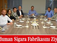 Karaduman Sigara Fabrikasını Ziyaret Etti