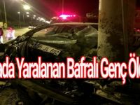 Kazada Yaralanan Bafralı Genç Öldü