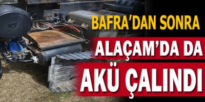 Bafra'dan Sonra Alaçam'da da Akü Çalındı !!!