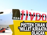Pistten çıkan uçak "millet kıraathanesi" olacak