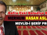 VEFATININ 2.YILINDA HASAN ASLAN İÇİN MEVLİD-İ ŞERİF