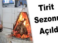 Tirit Sezonu Açıldı