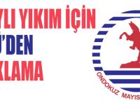 OLAYLI YIKIM İÇİN OMÜ’DEN AÇIKLAMA