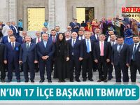 SAMSUN’UN 17 İLÇE BAŞKANI TBMM’DE