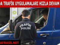 Bafra'da Trafik Uygulamaları Hızla Devam Ediyor