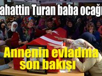 Bafralı Asker Selahattin Turan baba ocağında