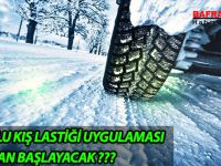 ZORUNLU KIŞ LASTİĞİ UYGULAMASI NE ZAMAN BAŞLAYACAK ???