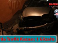 Bafra’da Trafik Kazası; 1 Gözaltı