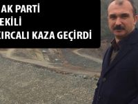 Samsun milletvekili Orhan Kırcalı Kaza Geçirdi