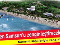 Samsun'u Geliştirecek Projeler Üretiyoruz