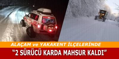 Alaçam'da Karda Mahsur Kaldılar